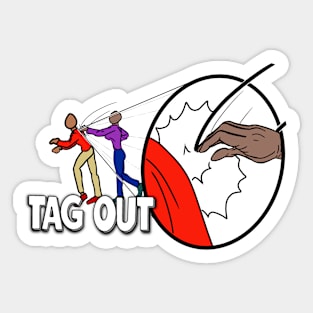 Tag Out! Sticker